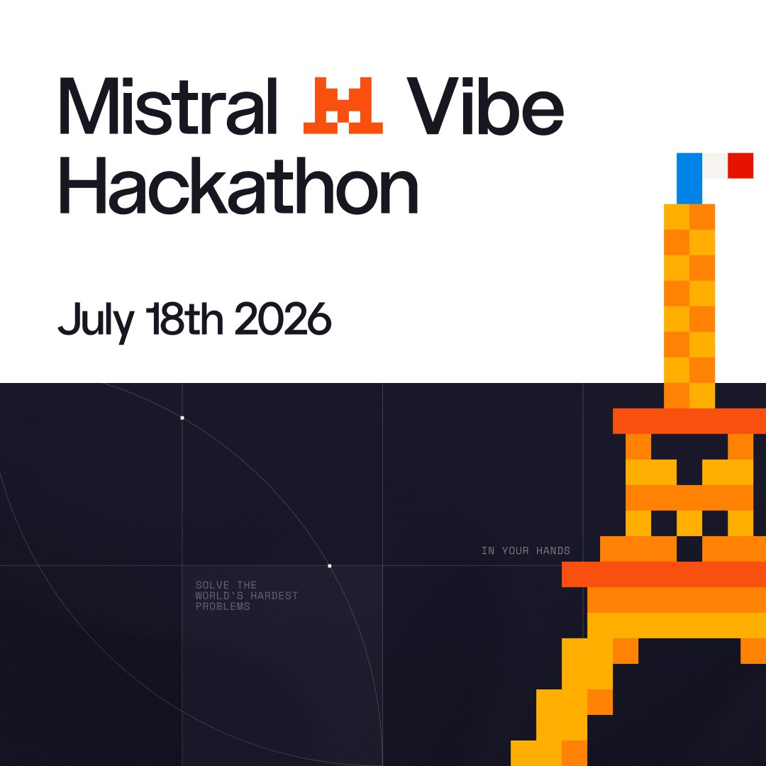 Mistral Vibe Hackathon, July 18th 2026